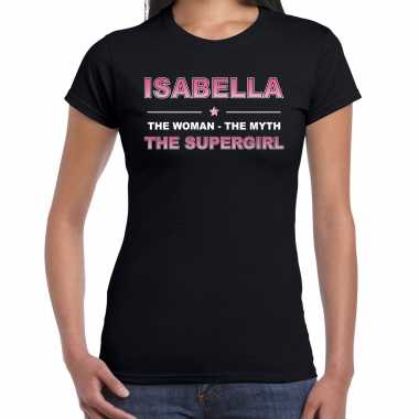 Naam isabella the women, the myth the supergirl shirt zwart cadeau shirt
